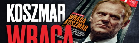W tygodniku „Sieci”: Wraca koszmar!