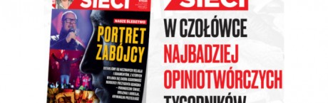Wielki sukces „Sieci” i wPolityce.pl!