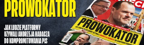 "wSieci": Jak PO używała Hadacza