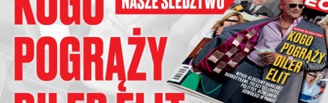 "wSieci": Kogo pogrąży diler elit?