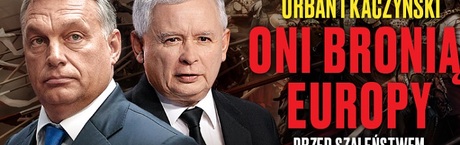 "wSieci": Orbán i Kaczyński bronią Europy 