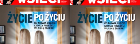 „wSieci”: Życie po życiu