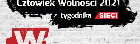 Wybieramy Człowieka Wolności 2021 tygodnika Sieci