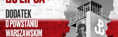 Wyjątkowy dodatek w 75. rocznicę Powstania Warszawskiego
