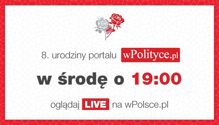 8. urodziny Portalu wPolityce.pl – obejrzyj w telewizji wPolsce.pl tę wyjątkową uroczystość 8. urodziny Portalu wPolityce.pl – obejrzyj w telewizji wPolsce.pl tę wyjątkową uroczystość