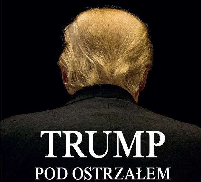 Bestseller "Trump pod ostrzałem" -  już w Polsce!