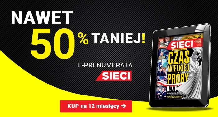 e-prenumerata Sieci nawet 50% taniej!