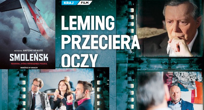 Leming przeciera oczy: Mazurek o filmie "Smoleńsk"