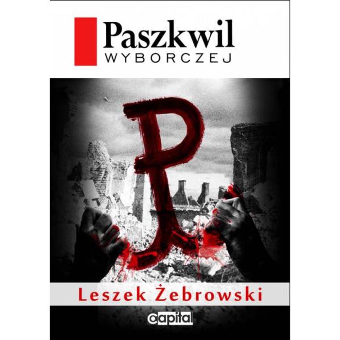 Leszek Żebrowski - Paszkwil Wyborczej