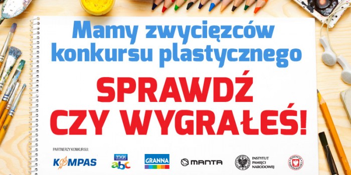 Mamy zwycięzców konkursu plastycznego „Polska, moja Ojczyzna”!