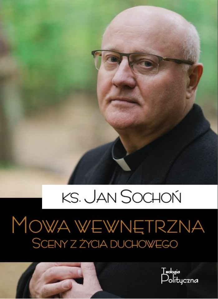 Mowa Wewnętrzna Zapiski Z Życia Duchowego - Jan Sochoń