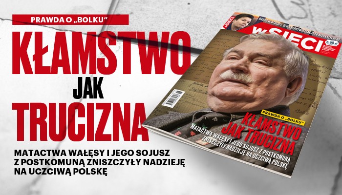 Nowe „wSieci” - Cała prawda o „Bolku” Nowe „wSieci” - Cała prawda o „Bolku”