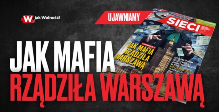 Nowy numer "Sieci": Jak mafia rządziła Warszawą!