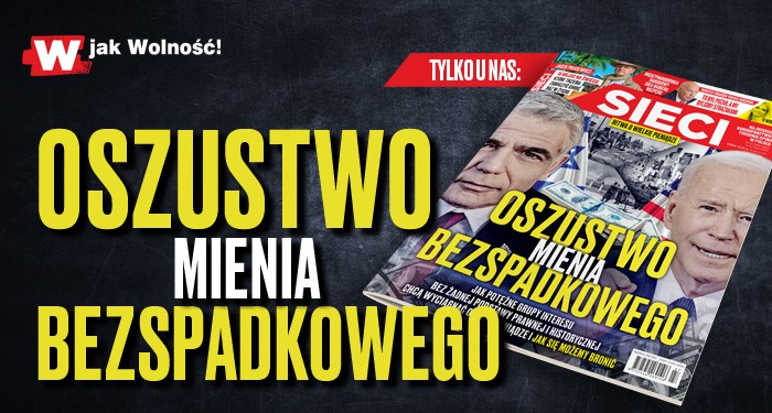 Nowy numer "Sieci": Oszustwo mienia bezspadkowego