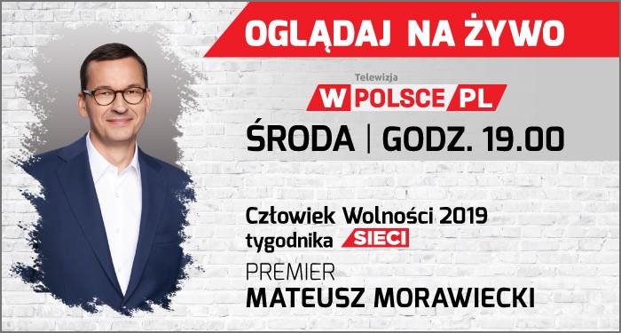 Premier Morawiecki, Człowiek Wolności tygodnika Sieci w telewizji wPolsce.pl 