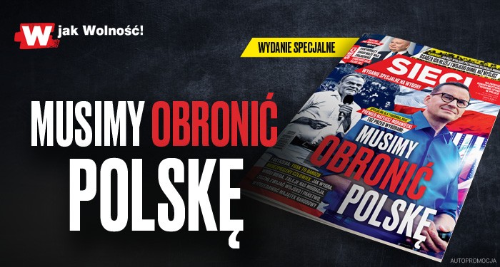 Premier w „Sieci”: Musimy obronić Polskę 