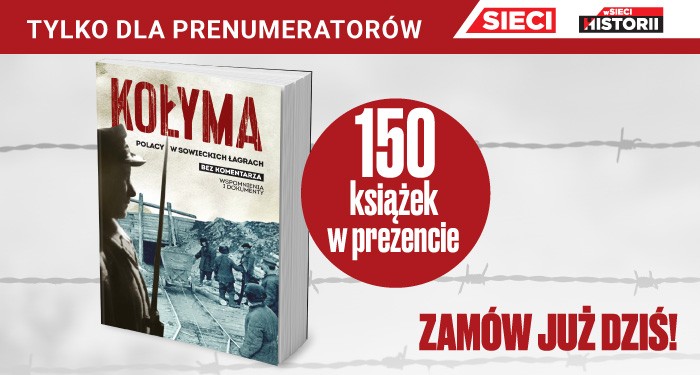 Prezent dla prenumeratorów – książka „Kołyma. Polacy w sowieckich łagrach”