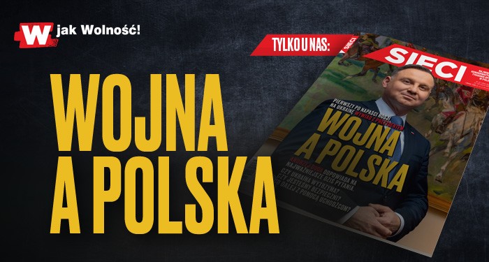 Prezydent Duda w „Sieci”: Wojna a Polska