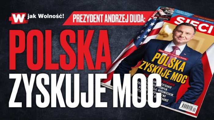 Prezydent w "Sieci": Polska zyskuje moc