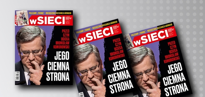 "Przed czym ucieka Bronisław Komorowski?" "wSieci"