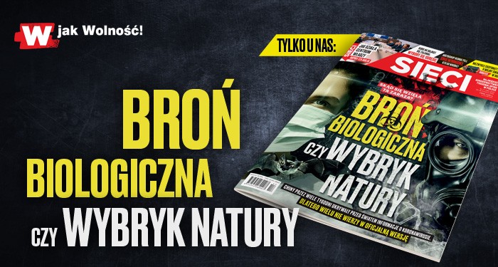 „Sieci”: Broń biologiczna czy wybryk natury