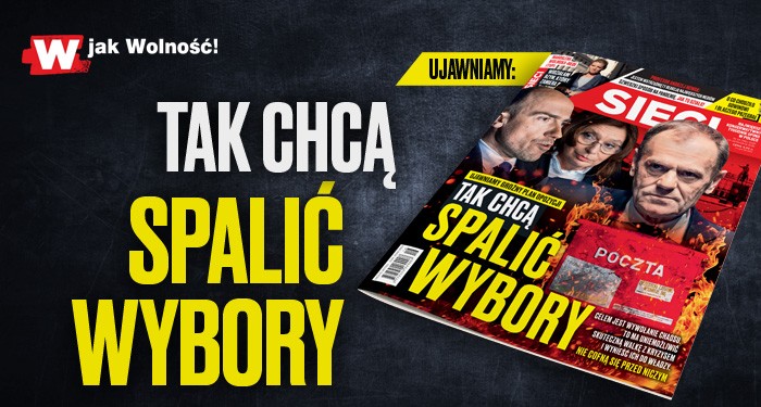 "Sieci": Cel - spalić te wybory