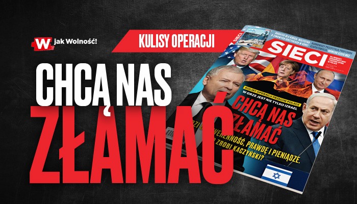 „Sieci”: Chcą nas złamać!