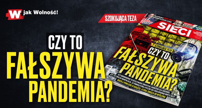 „Sieci”: Czy to fałszywa pandemia? 