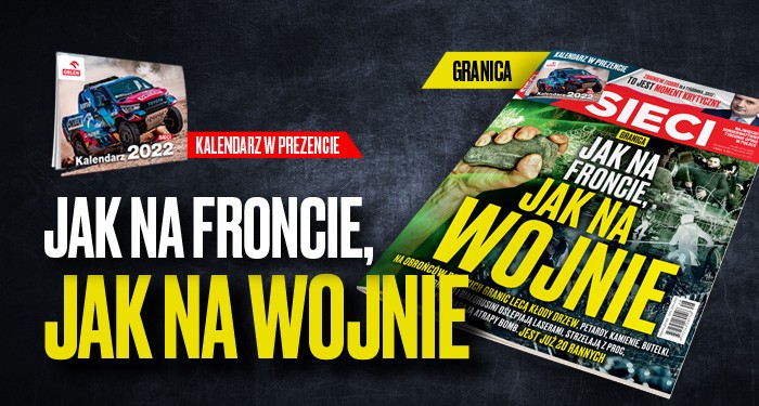 "Sieci": Granica – jak na froncie, jak na wojnie 