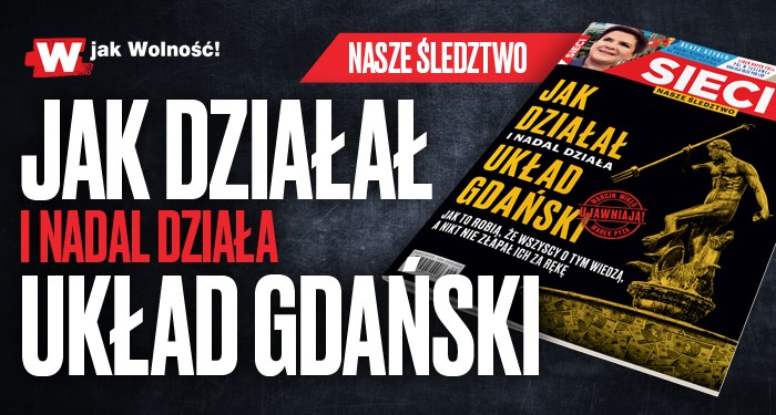 „Sieci”: Jak działa układ gdański