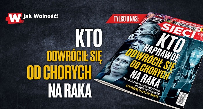 „Sieci”: Kto naprawdę odwrócił się od chorych na raka