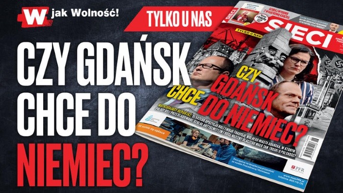 "Sieci": Wojna Gdańska z Polską