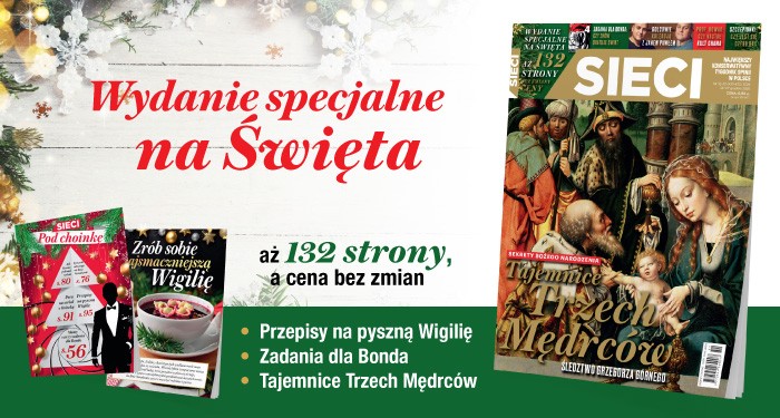 Świąteczne wydanie Sieci - aż 132 strony, a cena bez zmian Świąteczne wydanie Sieci - aż 132 strony, a cena bez zmian