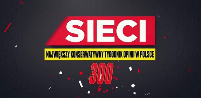 To już 300 numer tygodnika Sieci!