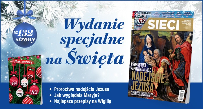 Tygodnik „Sieci” na święta – aż 132 strony!