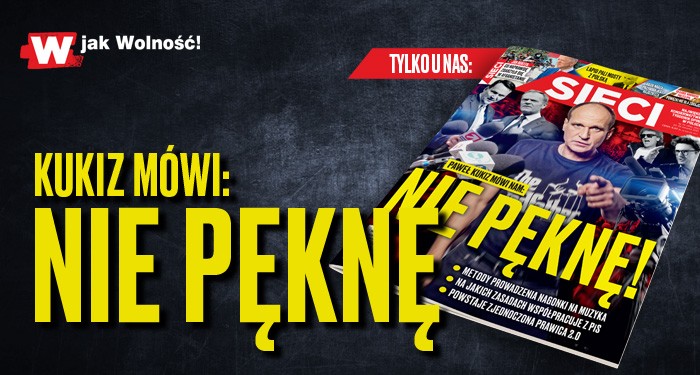 W nowym "Sieci": Kukiz zapewnia: Nie pęknę!