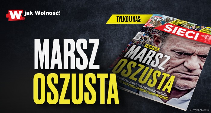 W nowym „Sieci”: Marsz oszusta 