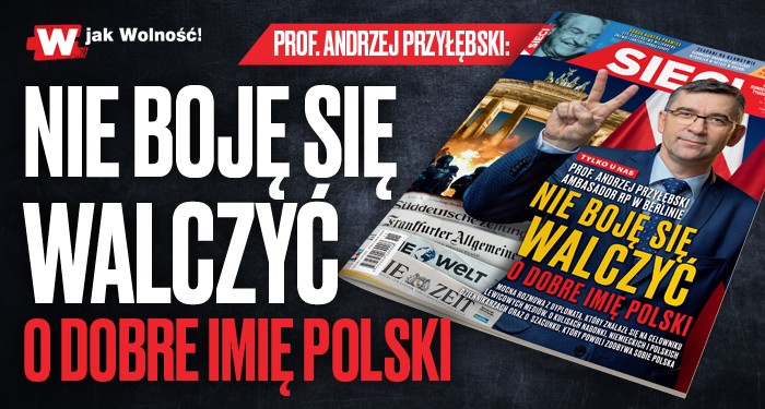 W nowym „Sieci”: „Nie boję się walczyć…”