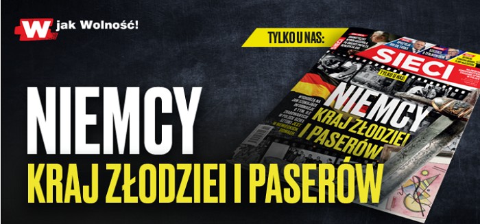 W nowym "Sieci": Niemcy – kraj złodziei i paserów W nowym "Sieci": Niemcy – kraj złodziei i paserów
