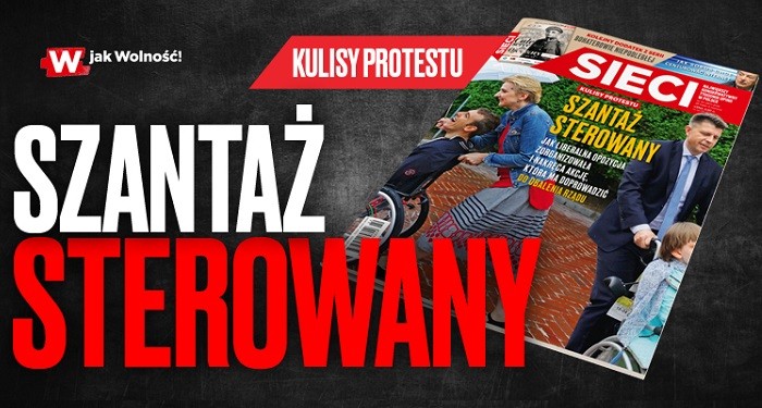 W nowym "Sieci": Szantaż sterowany W nowym "Sieci": Szantaż sterowany