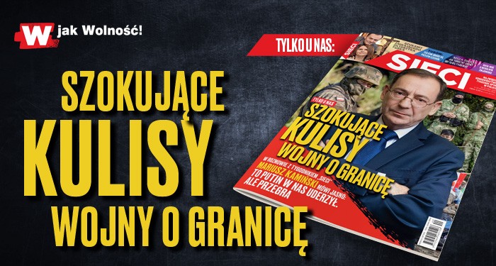 W "Sieci": Szokujące kulisy wojny o granicę 