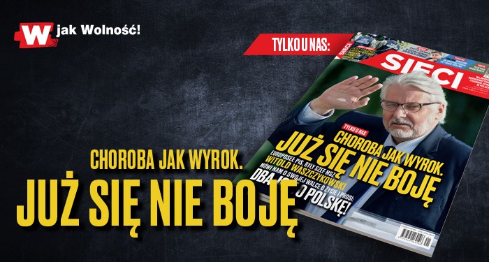 W tygodniku „Sieci”: Choroba jak wyrok 