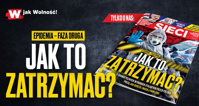 W tygodniku „Sieci”: Jak to zatrzymać?