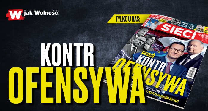 W tygodniku „Sieci”: Kontrofensywa  