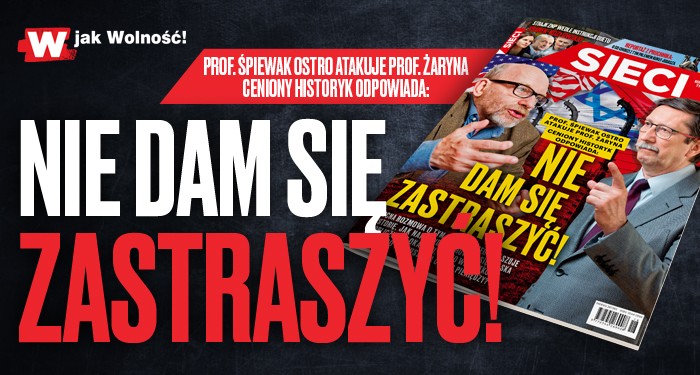 W tygodniku „Sieci”: Nie dam się zastraszyć!