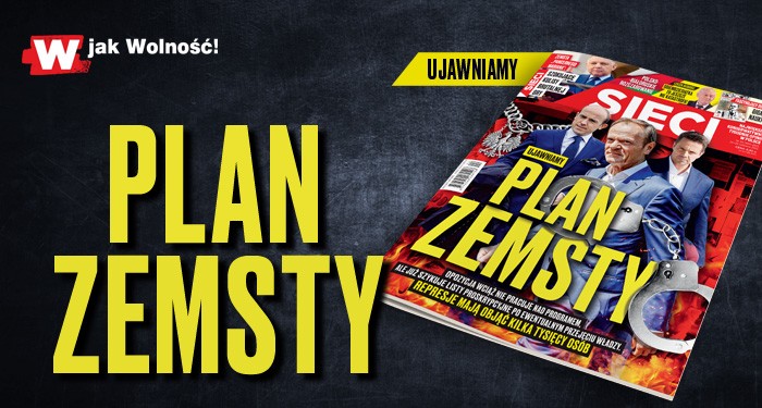 W tygodniku „Sieci”: Plan zemsty