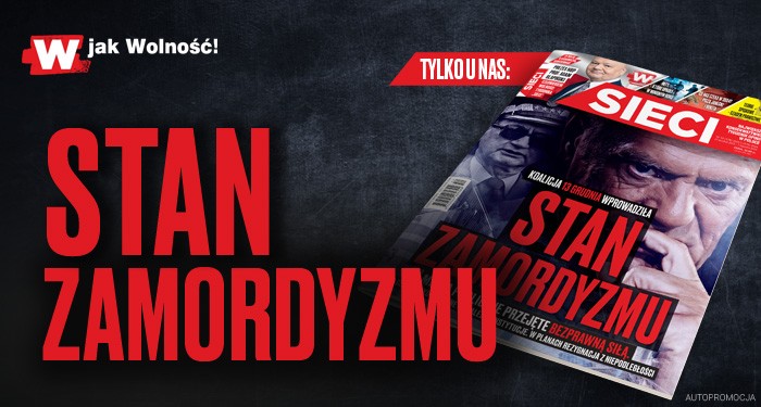 W tygodniku „Sieci”: Stan zamordyzmu