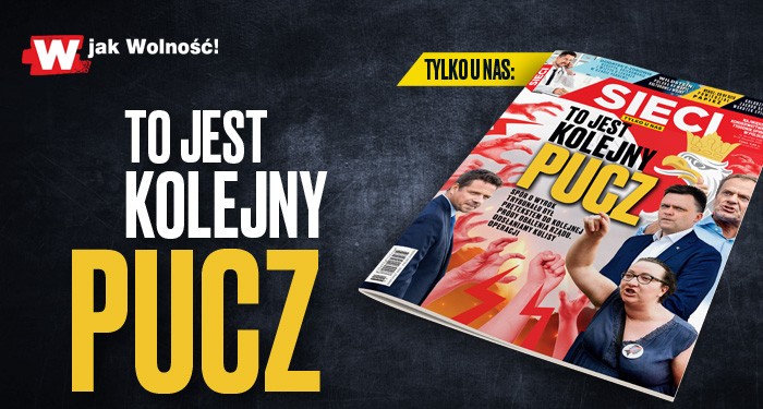 W tygodniku "Sieci": To jest kolejny pucz