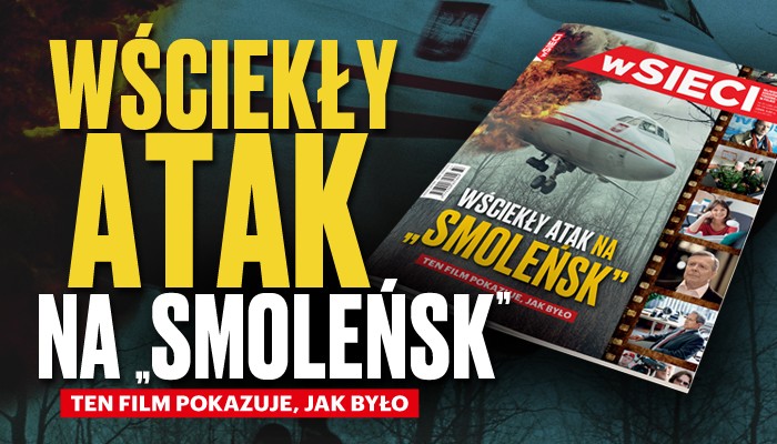 Wściekły atak na „Smoleńsk” 