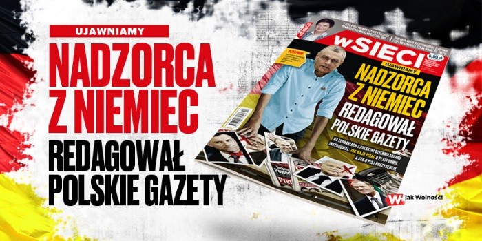 "wSieci": Nadzorca z Niemiec redagował polskie gazety